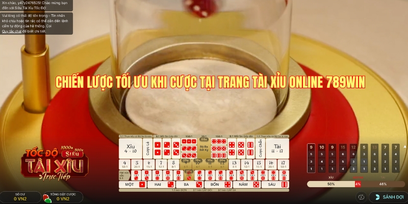 Chiến lược tối ưu khi cược tại trang tài xỉu online 789Win