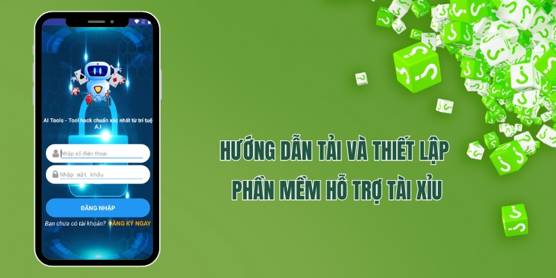 Hướng dẫn tải và thiết lập phần mềm hỗ trợ tài xỉu