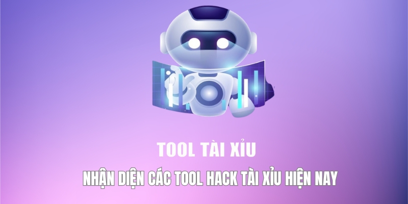 Nhận diện các tool hack tài xỉu hiện nay